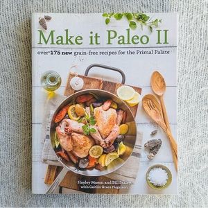 Make It Paleo II Paperback Cookbook Recipe Book Hayley Mason Bill Staley
